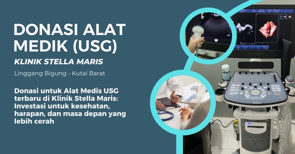 Donasi Alat Medik (USG) Klinik Stella Maris Linggang Bigung Kutai Barat